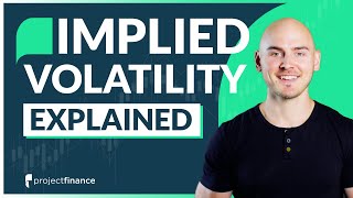 Implied Volatility Explained The ULTIMATE Guide [upl. by Ttevy211]