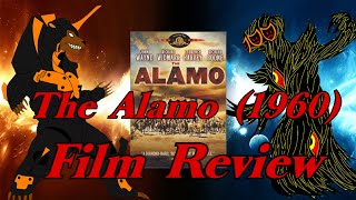 The Alamo 1960 Epic Film Review [upl. by Nessy]