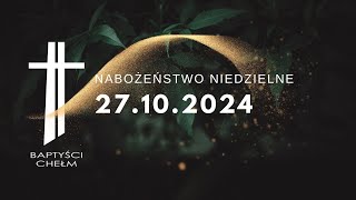 Nabożeństwo Niedzielne 27102024 [upl. by Ettener953]