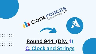 Codeforces Round 944 Div 4  C Clock and Strings  Codeforces Solution  Ajit Kushwaha [upl. by Costanza]