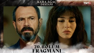 Kara Ağaç Destanı 20 Bölüm Fragmanı trt1 [upl. by Heidi]