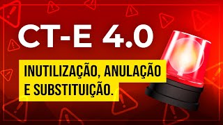 Inutilização anulação e substituição de CTe 40 [upl. by Ian345]