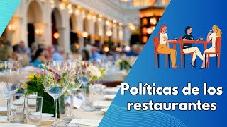 Políticas de los restaurantes [upl. by Waylen]