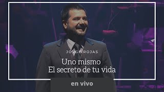 Jorge Rojas  Uno mismo  El secreto de tu vida  En vivo [upl. by Antipus]