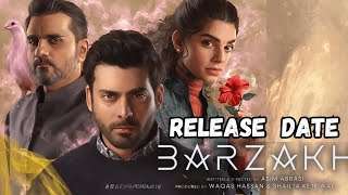 Good News   Barzakh Episode 1 Release Date Sanam SaeedKhushhal KhanFawad Khan [upl. by Aileve]