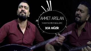 AHMET ARSLAN  YASTAYIM GÜLÜM BoRMüZiKᴴᴰ [upl. by Arabella]