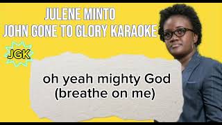 JOHN GONE TO GLORY KARAOKE with lyrics  Julene Minto [upl. by Alvie]