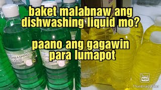 malabnaw na diy dishwashing liquid paano ang gagawin para lumapot dishwashingliquid diytutorial [upl. by Magdalene]