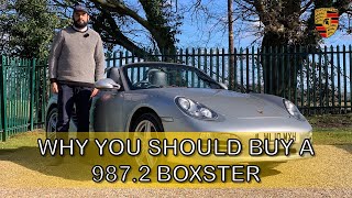 WHY YOU SHOULD BUY A PORSCHE BOXSTER 987 GEN 2 [upl. by Morse]