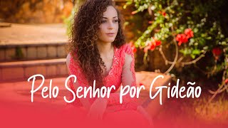 Pelo Senhor por Gideão Taynara Santana Voz e Letra [upl. by Aneeras]