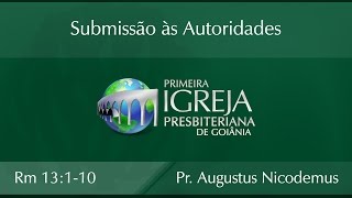 Submissão às Autoridades  Augustus Nicodemus [upl. by Kendall]