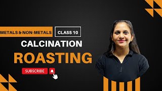 Occurrence of metals calcination and roasting class 10 chapter 3 metals and non metals [upl. by Lahcym]