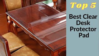 Top 5 Best Clear Desk Protector Pad [upl. by Ambrosine846]