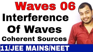 Waves 06  Interference of Waves II Superposition of Waves II Coherent Sources JEE MAINSNEET [upl. by Ris]