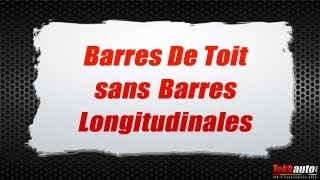 Barres De Toit Sans Barres Longitudinales Tekkautocom [upl. by Kiley406]