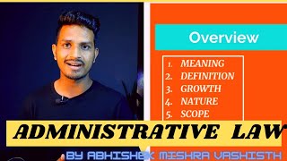 Administrative Law  Meaning Definition Nature  Scope and Growth of Administrative law in Hindi [upl. by Wrdna]