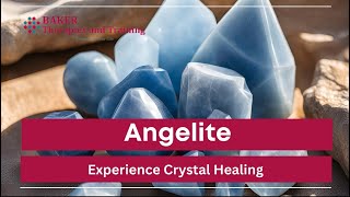 Angelite Crystal Healing Poem  Discover Its Perceived Healing Properties and Benefits [upl. by Yram]