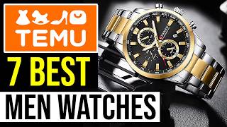 7 Best Watches for Men on Temu Affordable [upl. by Yong]