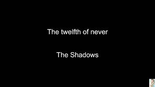 The twelfth of never The Shadows BT [upl. by Halona]