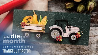 Spellbinders September 2022 Large Die of the Month – Thankful Tractor [upl. by Charbonnier]