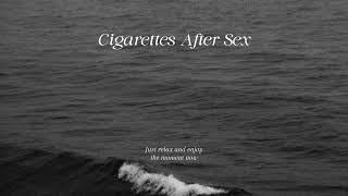 Cigarettes After Sex  Playlist  Full Album No ads [upl. by Nonnac]