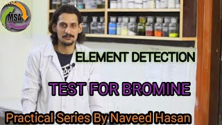 Test For Bromine  Element Detection  Chemistry Practical  Sir Naveed Hasan  MSA Taleem [upl. by Cloe]