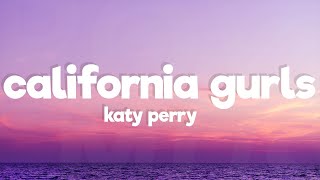 Katy Perry  California Gurls Lyrics ft Snoop Dogg [upl. by Hesky50]