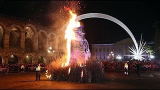 Epifania 2018  Il falò «Brusa la vecia» in Piazza Bra a Verona [upl. by Vaclav]