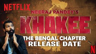 Khakee The Bengal Chapter Release Date  Khakee Season 2 Trailer  Khakee Season 2 Release Date [upl. by Hcib]