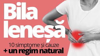 BILA LENEȘĂ 10 simptome  un Regim Natural [upl. by Jefferey]