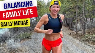 How Running Pro Sally McRae balanced Family Life and Training [upl. by Imogene]