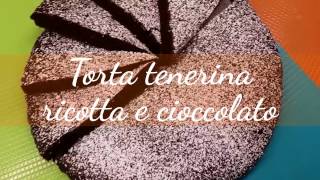 Torta tenerina ricotta e cioccolato di Benedetta Parodi [upl. by Caesar204]