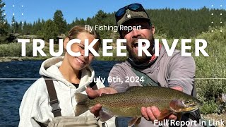 Truckee River Fly Fishing Report July 6th 2024 [upl. by Huei]