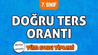 Doğru ve Ters Orantı TÜM SORU TİPLERİ  7Sınıf Matematik  2024 [upl. by Abibah819]