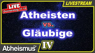 Atheisten vs Gläubige 4  LiveTalk [upl. by Melissa]