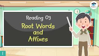 READING03L11 Root Word and Affixes [upl. by Nemsaj]