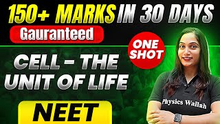 150 Marks Guaranteed CELL  THE UNIT OF LIFE  Quick Revision 1 Shot  Botany for NEET [upl. by Cuyler]