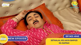 NEW Ep 4142  Jethalal Ko Aaya Bapuji Ka Sapna I Taarak Mehta Ka Ooltah Chashmah तारक मेहता [upl. by Misha]