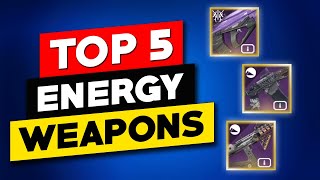 TOP 5 Energy Primary Weapons for Destiny 2 PvP [upl. by Caitlin]