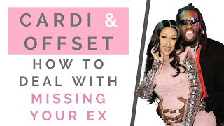 CARDI B amp OFFSET BACK TOGETHER How To Stop Missing Your Ex amp Move On  Shallon Lester [upl. by Mcgurn]