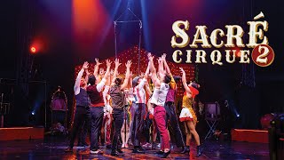 Sacré Cirque 2   Édition 20232024 [upl. by Ultima]