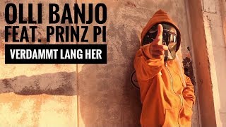 Olli Banjo feat Prinz Pi – Verdammt lang her Official Video ► VÖ 1407 [upl. by Chapnick]