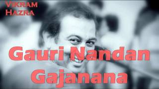 Gauri Nandan Gajanana  Vikram Hazra Art Of Living Bhajans [upl. by Igenia799]