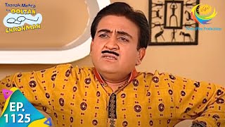 Taarak Mehta Ka Ooltah Chashmah  Episode 1125  Full Episode [upl. by Araldo]