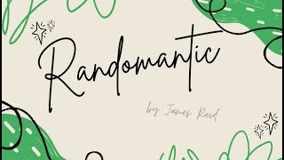 Randomantic by James Reid [upl. by Sevy]