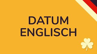 DATUM ENGLISCH  Britische vs Amerikanische Datumsangabe animiert 🇩🇪 [upl. by Kissee]