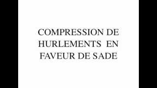 Compression Hurlements en faveur de Sade de Guy Debord 2009 by Gérard Courant [upl. by Ahsinad]