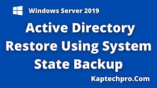 Restore Active Directory Database Using System State Backup [upl. by Ellehs]