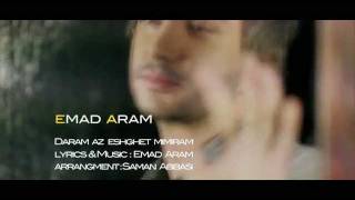 Emad Aram  Daram Az EshgheT MimiramOfficial Video [upl. by Eachelle]