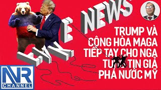 nbMaiLoan  Trump và Cộng Hòa MAGA tiếp tay cho Nga tung tin giả phá nước Mỹ [upl. by Heyer]